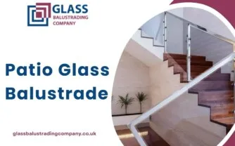 Different Types of Patio Glass Balustrade