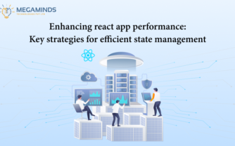 Enhancing React app performance: Key strategies for efficient state management