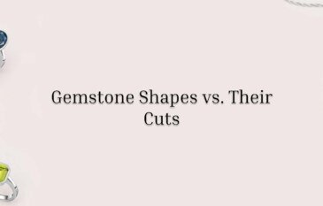 Detailed insights into the difference between gemstone shape and gemstone cut