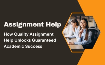 How Quality Assignment Help Unlocks Guaranteed Academic Success