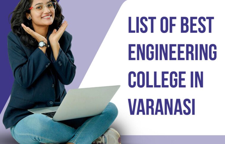 List of Best engineering Colleges in Varanasi