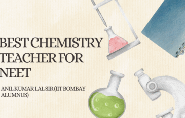 Best Chemistry Teacher for NEET – Learn from Anil Kumar Lal Sir (IIT Bombay Alumnus)