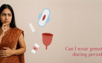 Can I wear gemstones during periods?