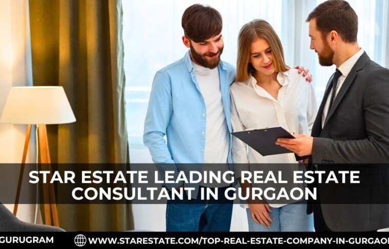 Star Estate Best Real Estate Broker In Gurgaon
