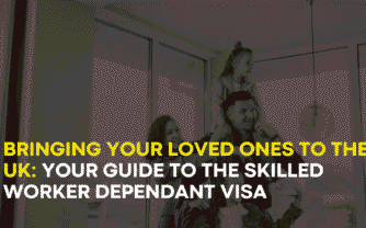 Bringing Your Loved Ones to the UK: Your Guide to the Skilled Worker Dependant Visa